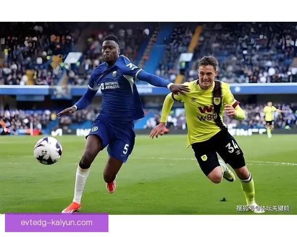 英超卡尔弗特-勒温状态回暖，逐渐恢复竞争力助力球队攻势